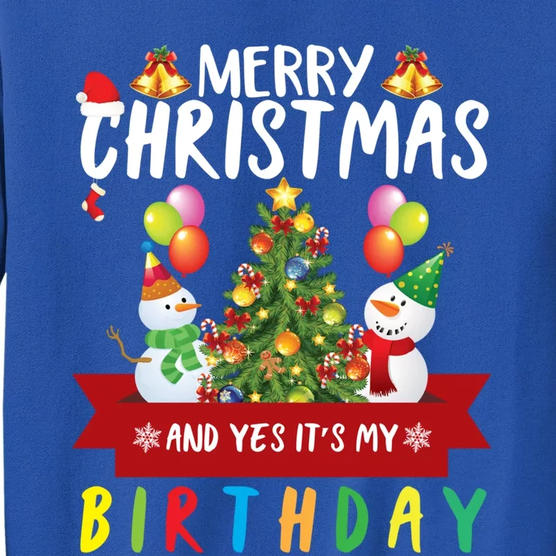 Merry Christmas Yes ItS My Birthday Holiday Christmas Gift Meaningful Gift Sweatshirt