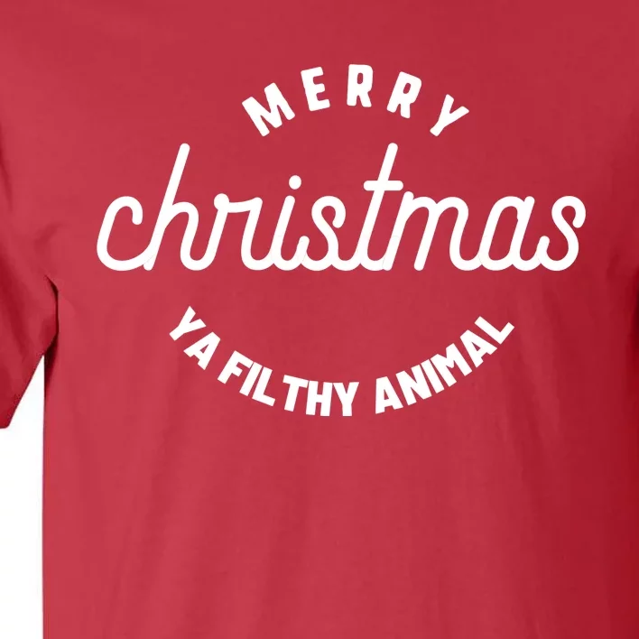 Merry Christmas Ya Filthy Animal Funny Christmas, Merry Christmas, Christmas Tall T-Shirt