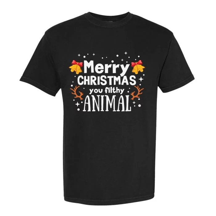 Merry Christmas You Filthy Animal Garment-Dyed Heavyweight T-Shirt