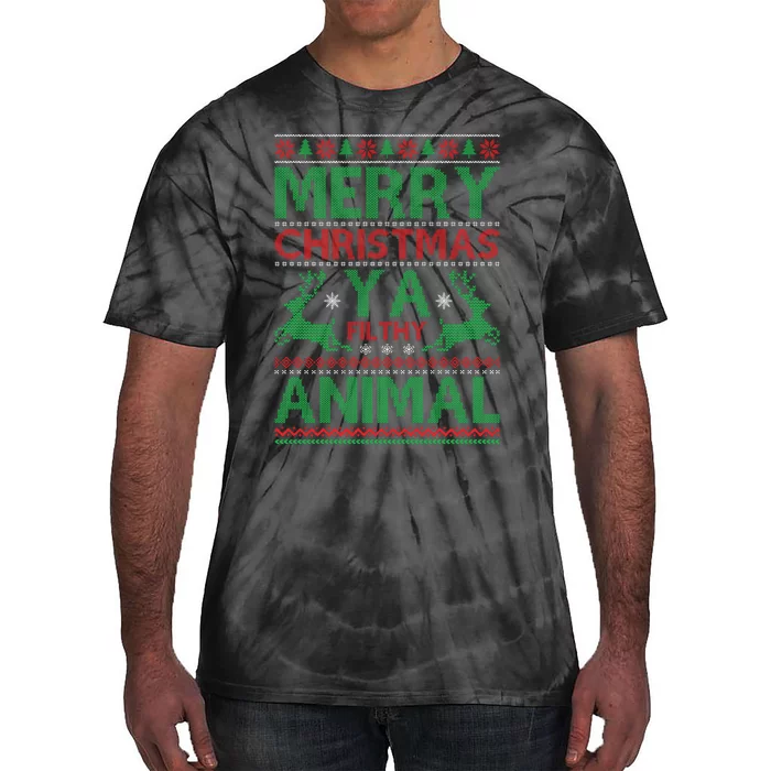 Merry Christmas Ya Filthy Animal Ugly Christmas Tie-Dye T-Shirt