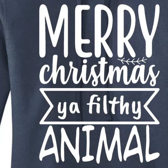 Merry Christmas Ya Filthy Animal Funny Holiday Women's Pullover Hoodie