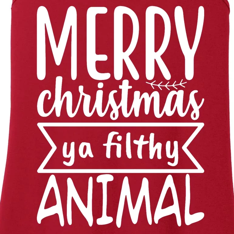 Merry Christmas Ya Filthy Animal Funny Holiday Ladies Essential Tank