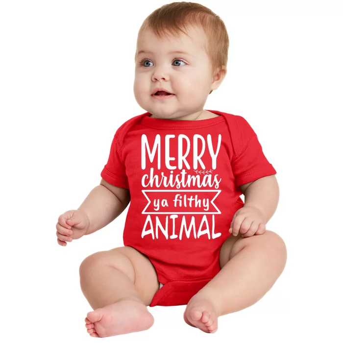 Merry Christmas Ya Filthy Animal Funny Holiday Baby Bodysuit