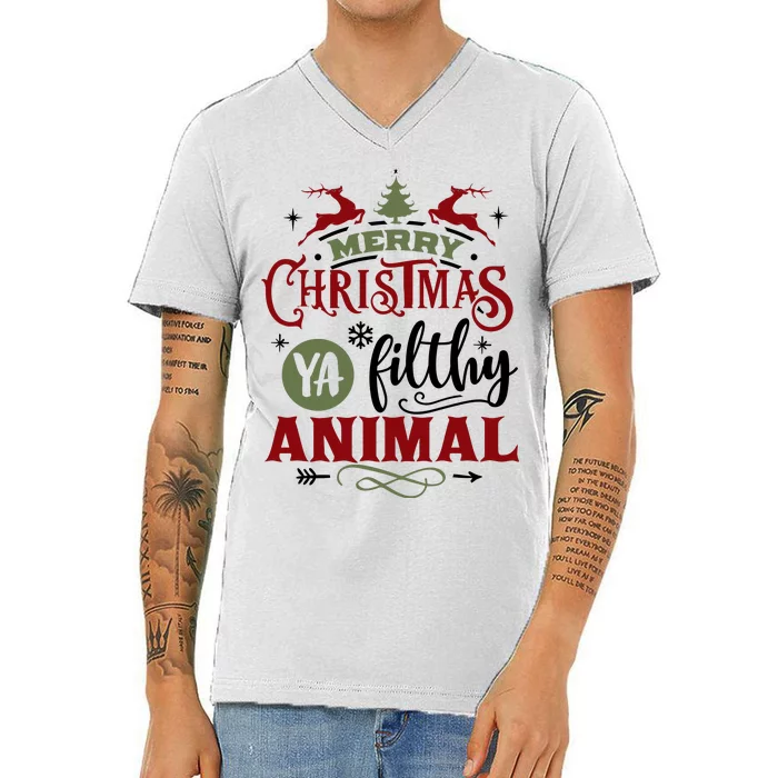 Merry Christmas Ya Filthy Animal Funny Xmas V-Neck T-Shirt