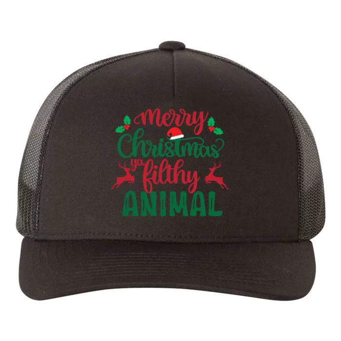 Merry Christmas Ya Filthy Animal Yupoong Adult 5-Panel Trucker Hat