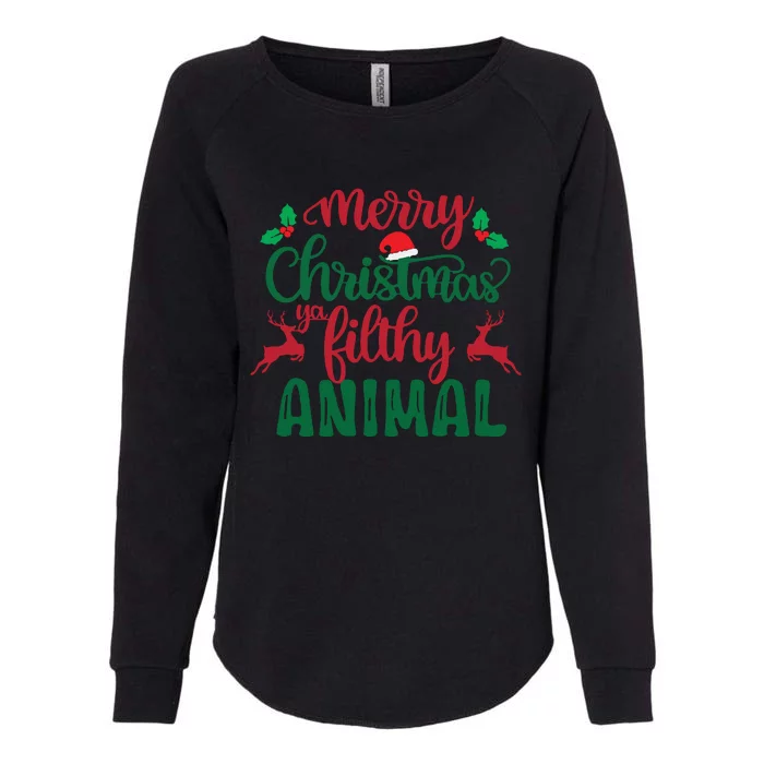 Merry Christmas Ya Filthy Animal Womens California Wash Sweatshirt