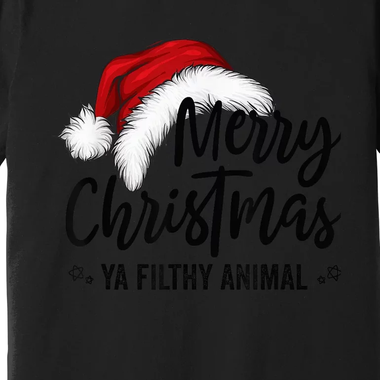 Merry Christmas Ya Filthy Animals Funny Christmas Premium T-Shirt