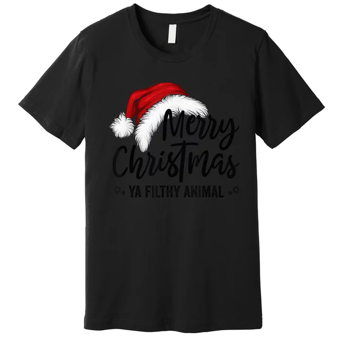 Merry Christmas Ya Filthy Animals Funny Christmas Premium T-Shirt