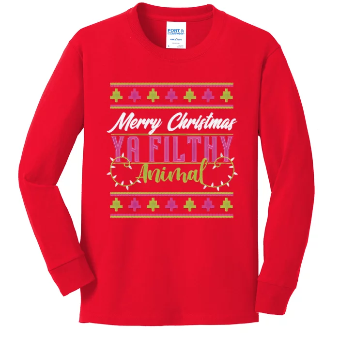 Merry Christmas Ya Filthy Animal Ugly Christmas Kids Long Sleeve Shirt