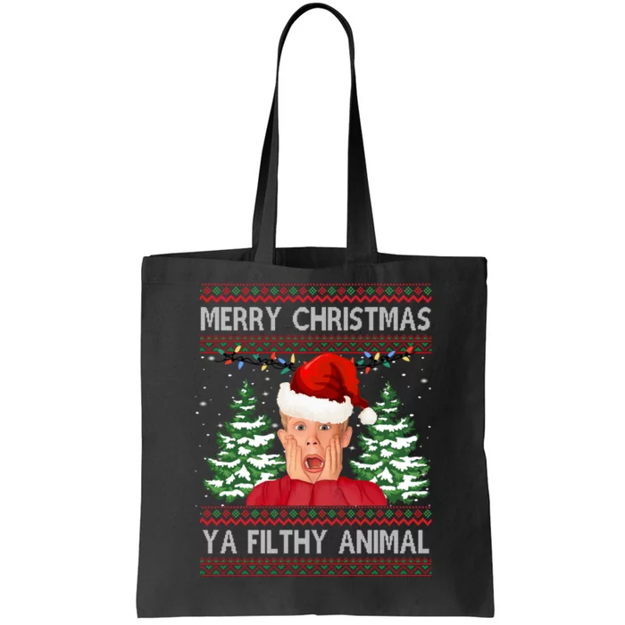 Merry Christmas Ya Filthy Animal Funny Ugly Christmas Tote Bag