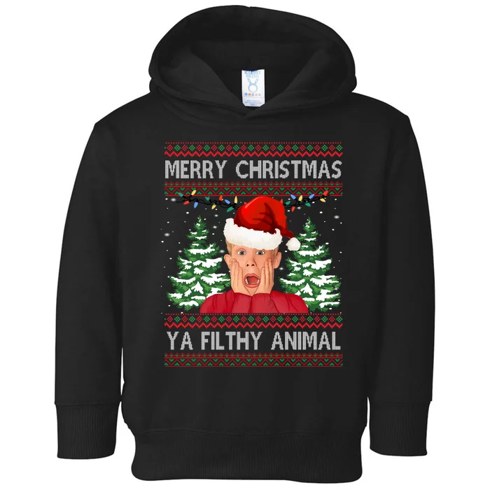 Merry Christmas Ya Filthy Animal Funny Ugly Christmas Toddler Hoodie