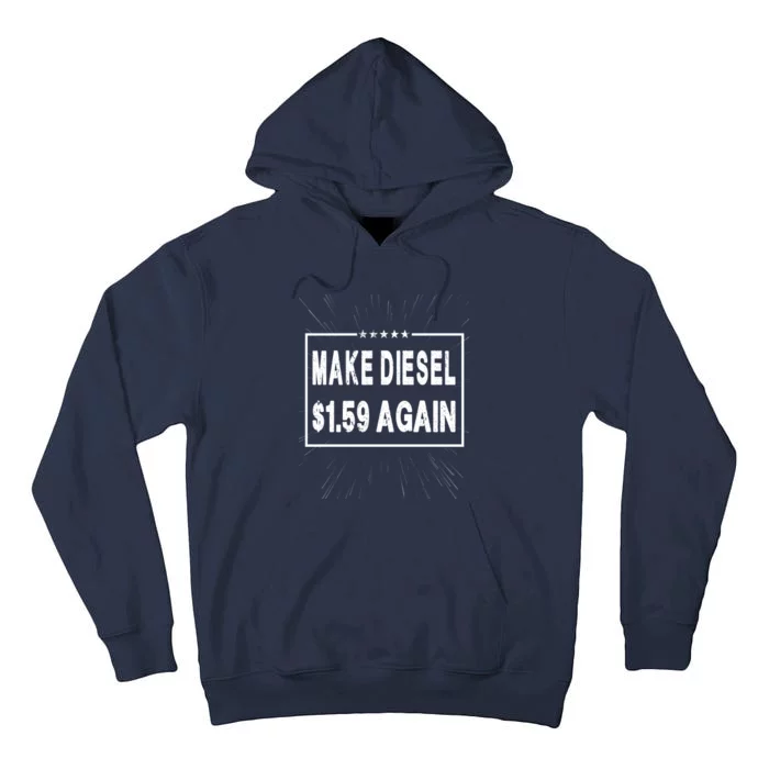 Make Diesel $1.59 Again Tall Hoodie