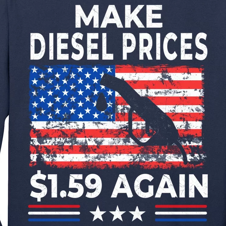 Make Diesel $1.59 Again Tall Long Sleeve T-Shirt