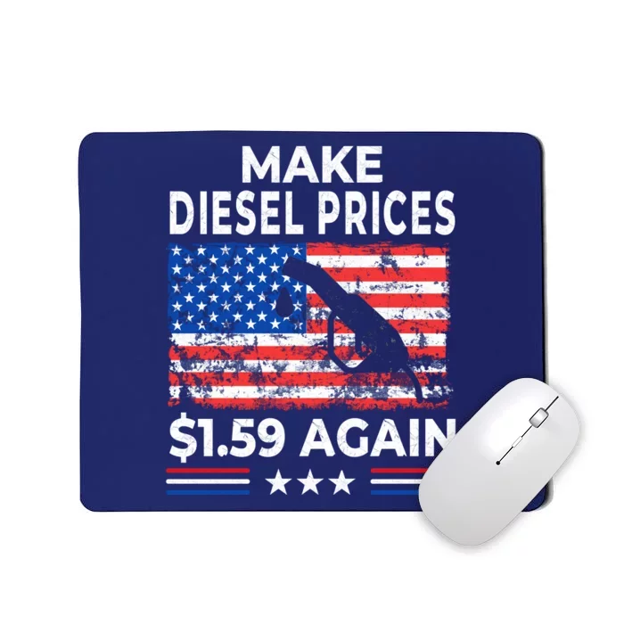 Make Diesel $1.59 Again Mousepad