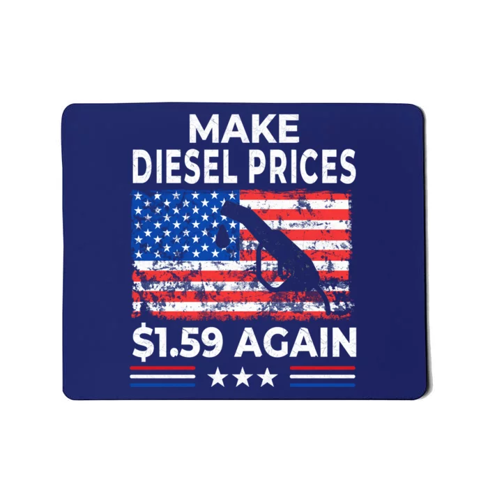 Make Diesel $1.59 Again Mousepad