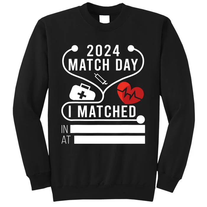 Match Day 2024 Medical School Residency Medicine Physicians Tall Sweatshirt