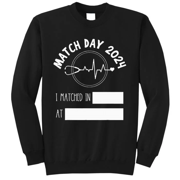 Match Day 2024 Future Doctor Physician Residency Fill In Sweatshirt