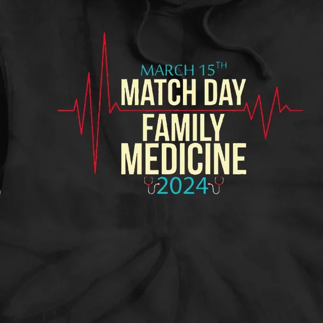 Match Day 2024 Family Medicine Residency Program Doctor Tie Dye Hoodie