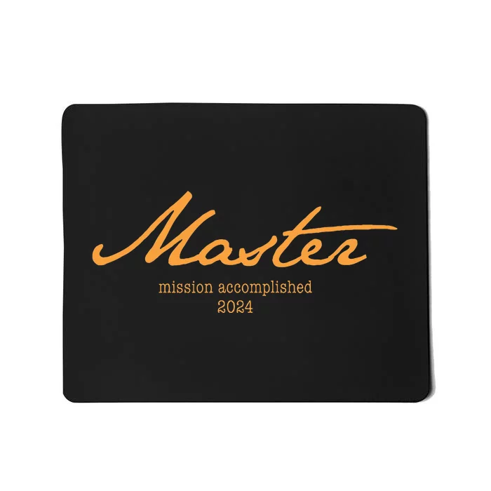 Master Degree 24 With Style Mission Accomplished 2024 Mousepad