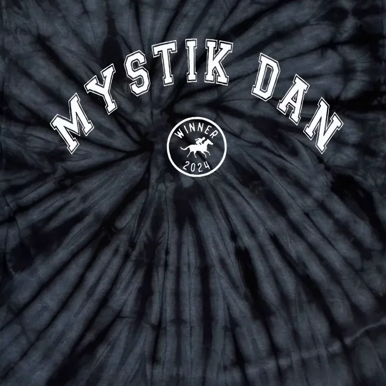 Mystik Dan 2024 Winner Betting Horse Racing Tie-Dye T-Shirt