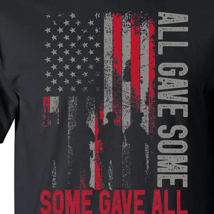 Memorial Day 2024 All Gave Some Some Gave All Veteran Tall T-Shirt