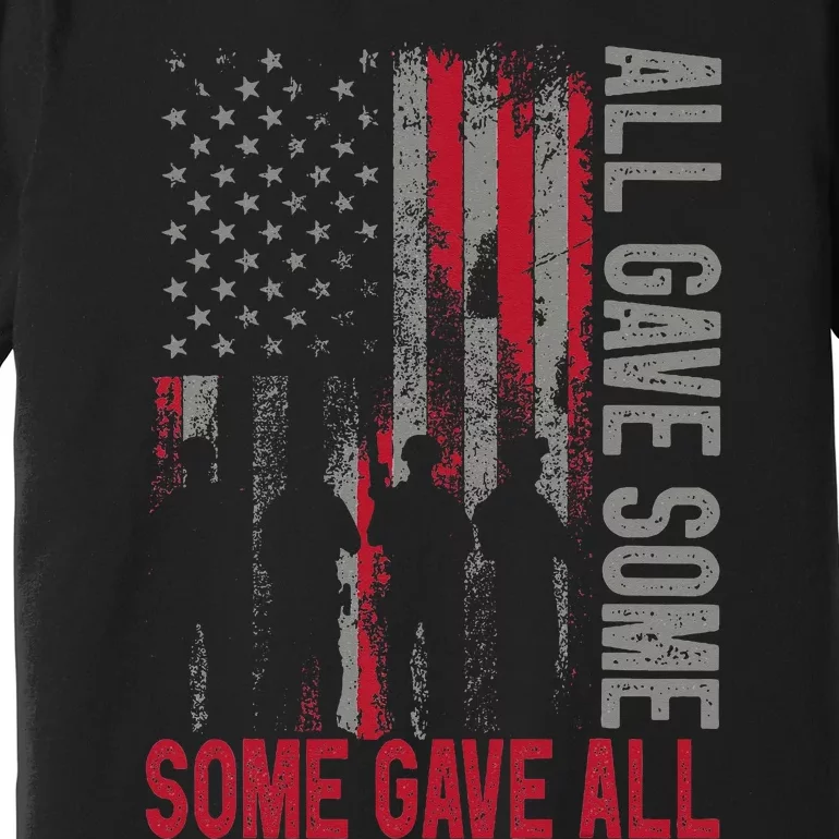 Memorial Day 2024 All Gave Some Some Gave All Veteran Premium T-Shirt