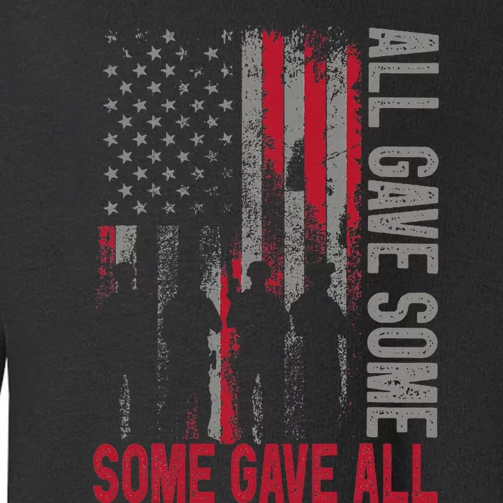 Memorial Day 2024 All Gave Some Some Gave All Veteran Toddler Sweatshirt