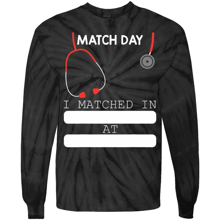 Match Day 2024 Future Doctor Physician Residency Fill In Tie-Dye Long Sleeve Shirt