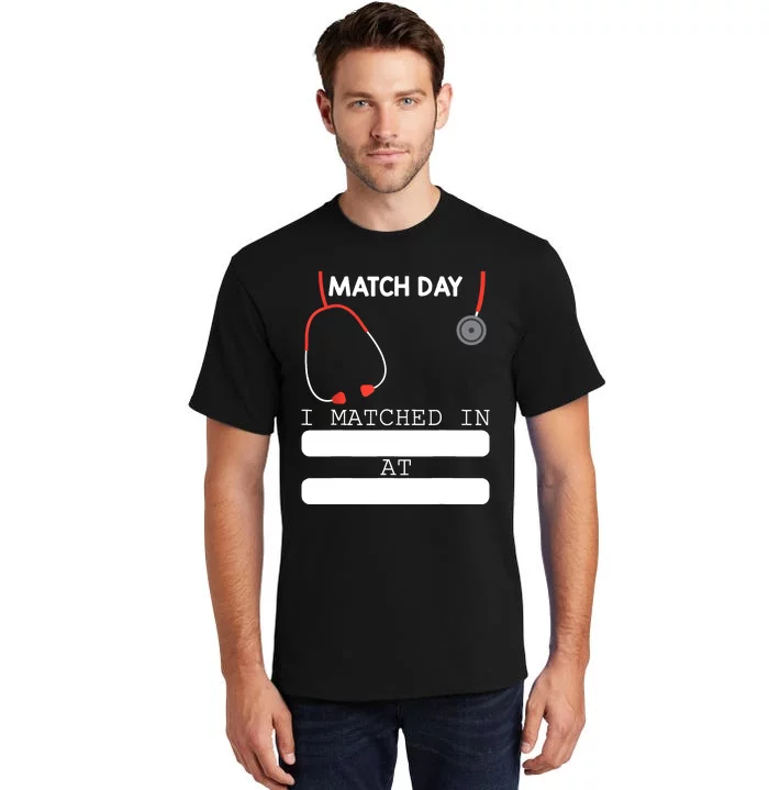 Match Day 2024 Future Doctor Physician Residency Fill In Tall T-Shirt