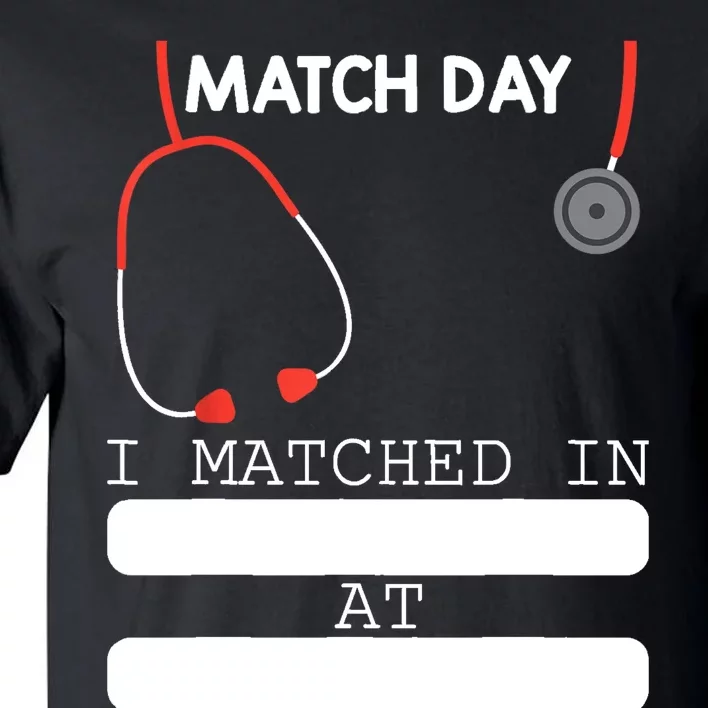 Match Day 2024 Future Doctor Physician Residency Fill In Tall T-Shirt