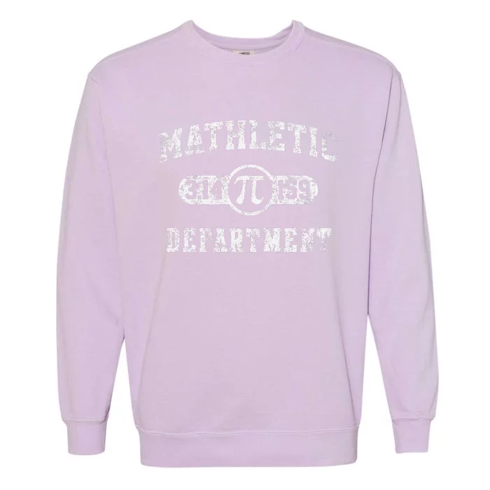 Mathletic Department 3.14159 Pi Day Math Teacher Vintage Garment-Dyed Sweatshirt