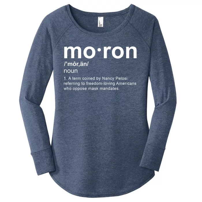 Moron Definition Anti Nancy Pelosi Funny Republican Women's Perfect Tri Tunic Long Sleeve Shirt