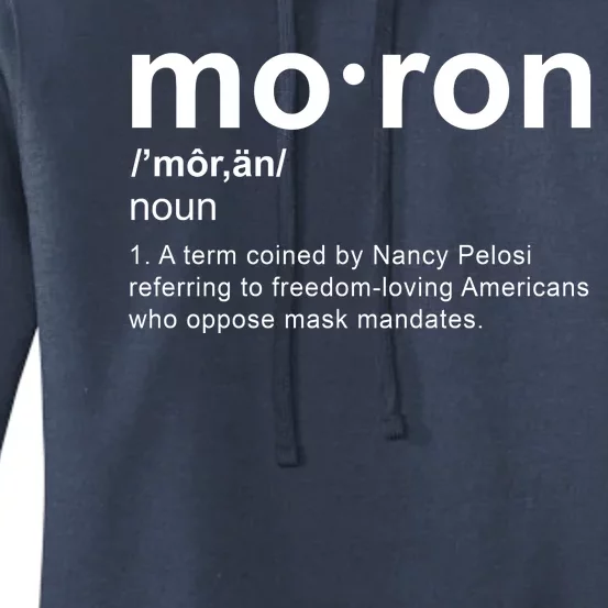 Moron Definition Anti Nancy Pelosi Funny Republican Women's Pullover Hoodie