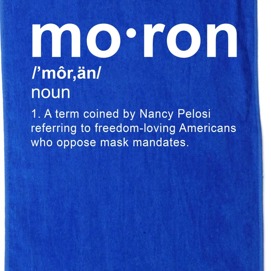 Moron Definition Anti Nancy Pelosi Funny Republican Platinum Collection Golf Towel