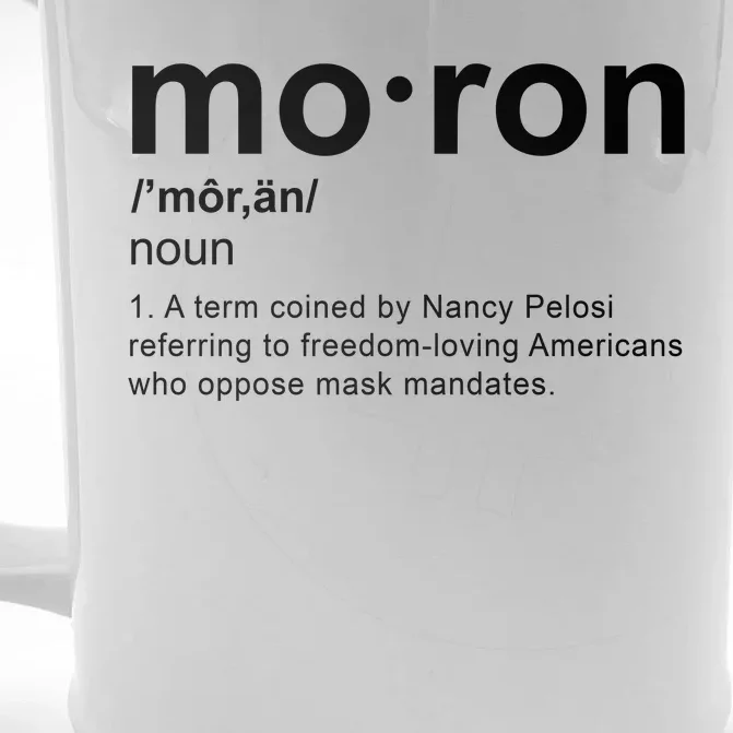 Moron Definition Anti Nancy Pelosi Funny Republican Front & Back Beer Stein