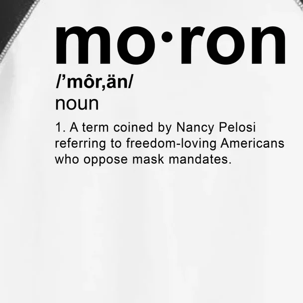 Moron Definition Anti Nancy Pelosi Funny Republican Toddler Fine Jersey T-Shirt