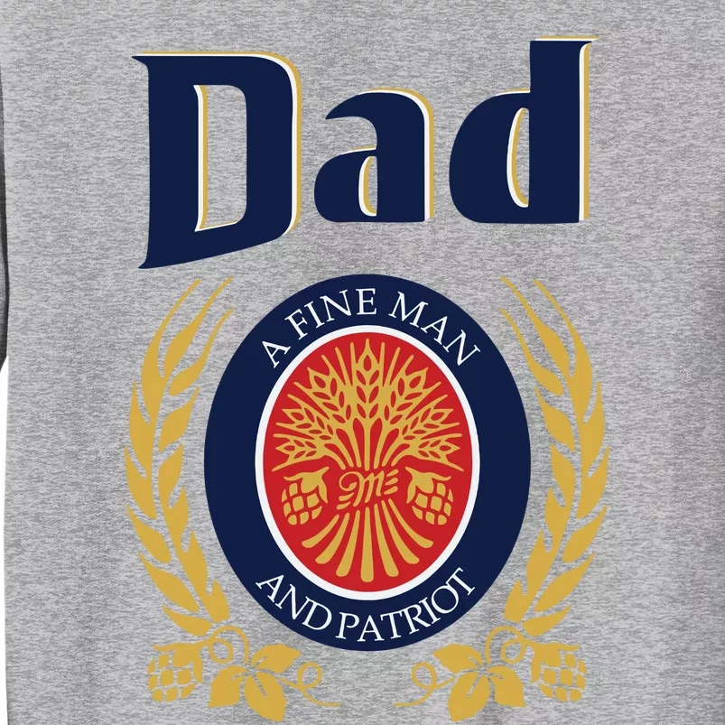 Miller Dad A Fine Man And Patriot Fathers Day Tall Sweatshirt