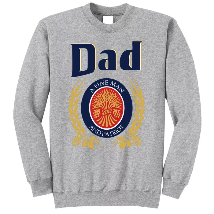 Miller Dad A Fine Man And Patriot Fathers Day Tall Sweatshirt