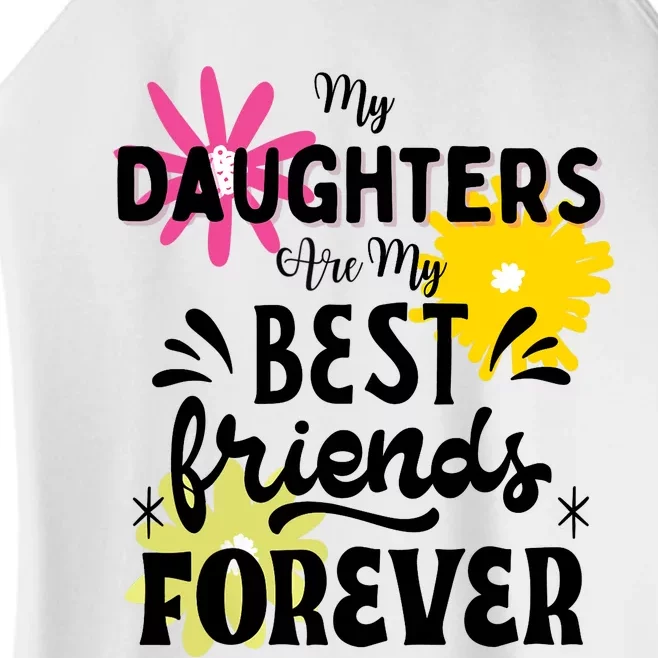 My Daughters Are My Best Friends Forever Women’s Perfect Tri Rocker Tank