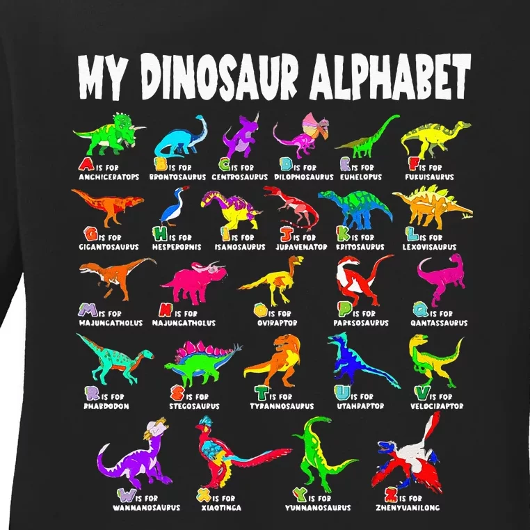 My Dinosaur Alphabet Funny Learn Alphabet With Dinosaurs Ladies Long Sleeve Shirt