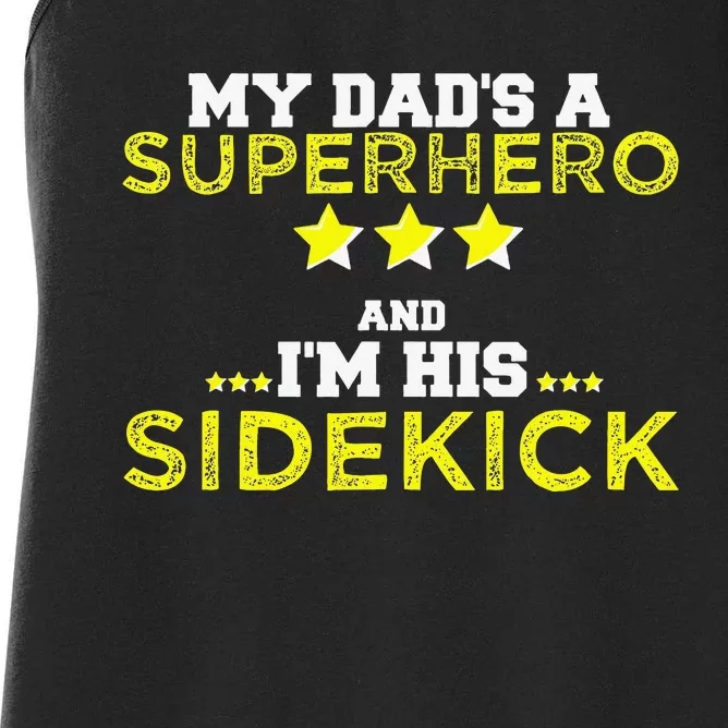 my dads a superhero and I'm his sidekick for father day Women's Racerback Tank