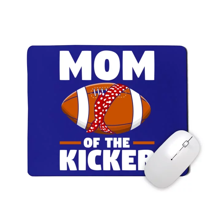 Mother's Day American Football Mommy Mom Of The Kicker Cute Gift Mousepad