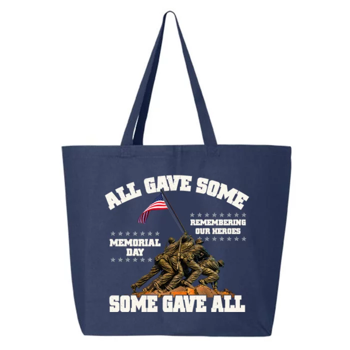 Memorial Day All Gave Some Some Gave All Remembering Our Heroes 25L Jumbo Tote