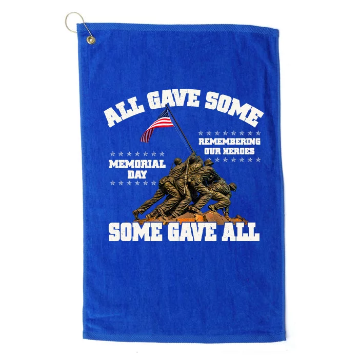 Memorial Day All Gave Some Some Gave All Remembering Our Heroes Platinum Collection Golf Towel