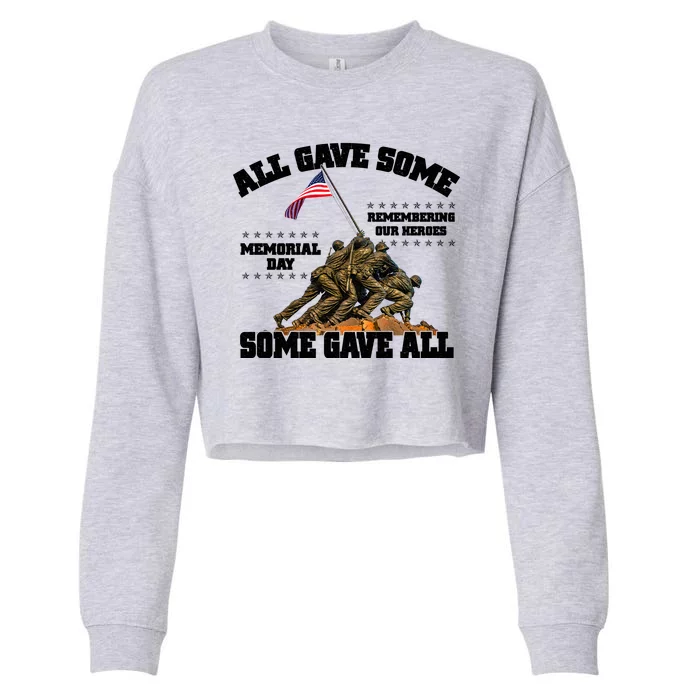 Memorial Day All Gave Some Some Gave All Remembering Our Heroes Cropped Pullover Crew