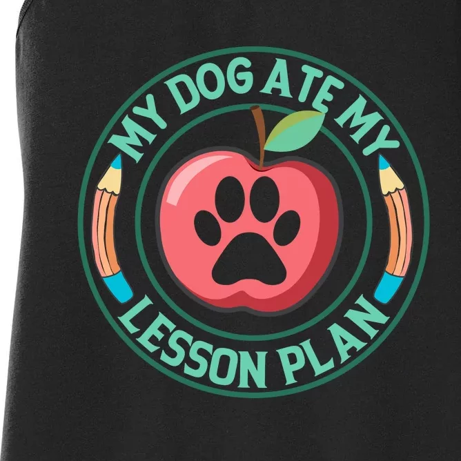 My Dog Ate My Lesson Plan Teacher Humor Graphic Women's Racerback Tank