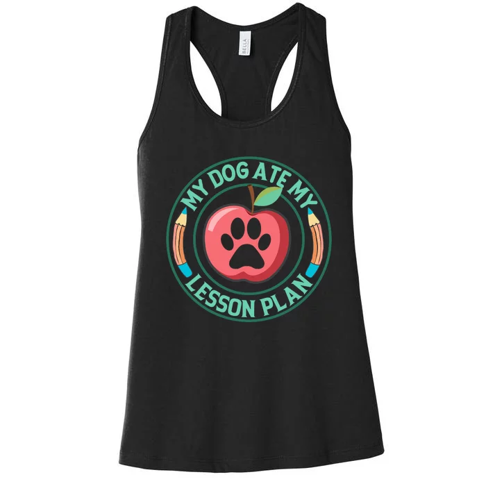 My Dog Ate My Lesson Plan Teacher Humor Graphic Women's Racerback Tank