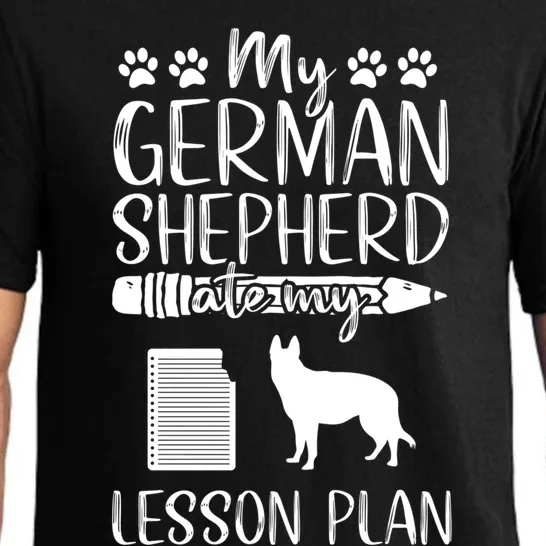 My Dog Ate My Lesson Plan Ger Shepherd Mom Teacher Gift Cool Gift Pajama Set