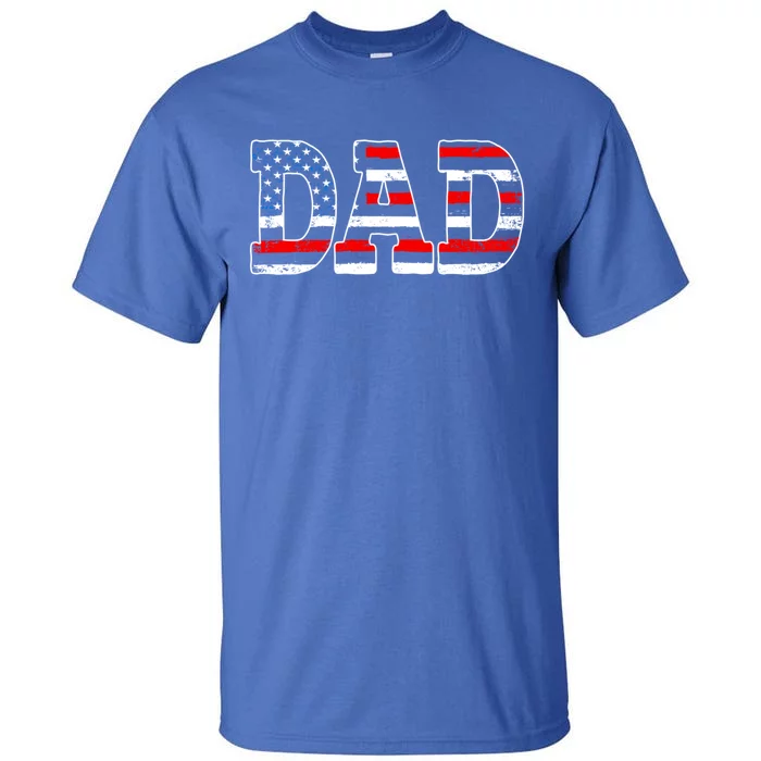 Military Dad American Flag Funny Fathers Day For Daddy Gift Tall T-Shirt