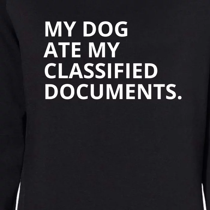 My Dog Ate My Classified Documents Womens California Wash Sweatshirt